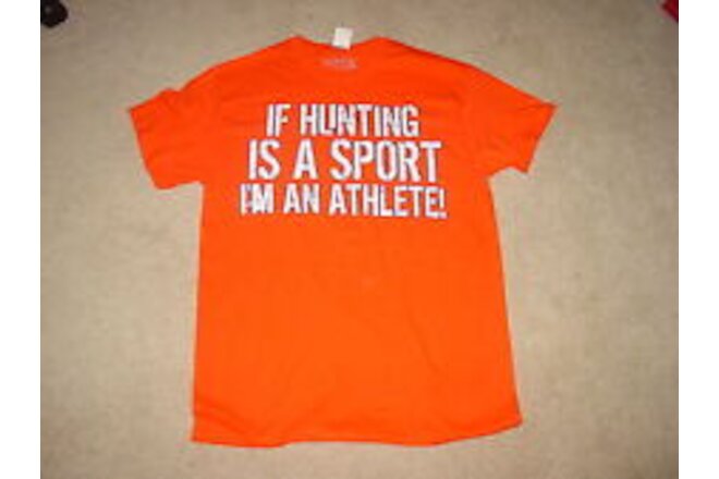 IF HUNTING is a SPORT Then I'm an ATHLETE FUNNY  Deer Buck T-Shirt NEW  . SMALL