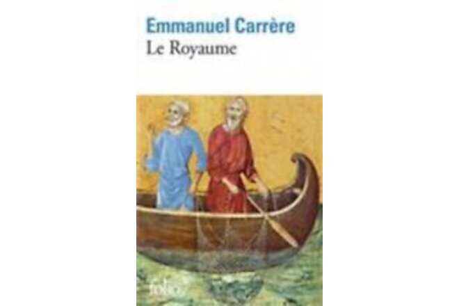 Le royaume [French] by Emmanuel Carrere