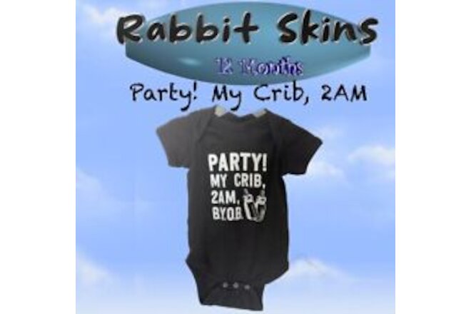 🐆" Party In My Crib 2am " bodysuit (12-MONTHS) RN# 60626 NWOT