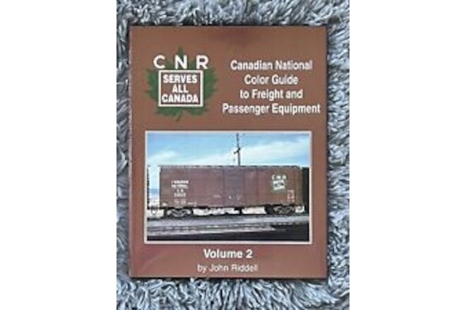 Canadian National Color Guide to Freight and Passenger Equipment Vol 2 Riddell