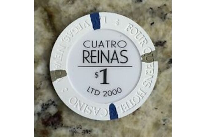 Four Queens Reinas  ~ Las Vegas $1 Casino Chip ~ Uncirculated LTD 2000