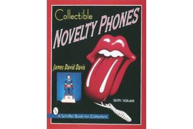 Collectible Novelty Phones Collector ID Guide -  If Mr. Bell Could See Me Now
