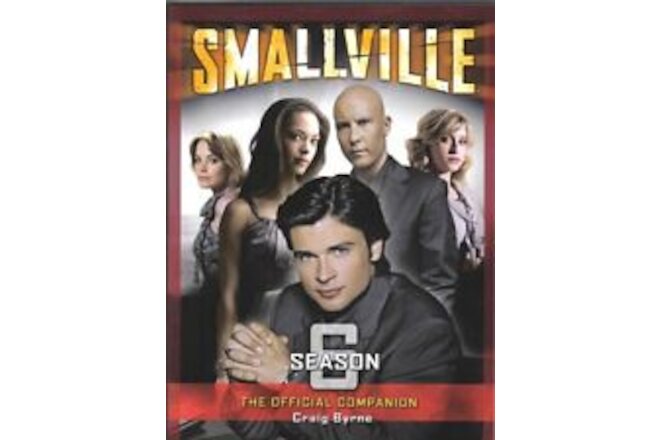 Smallville TV Series Season 6 Companion Trade Paperback Book British NEW UNREAD