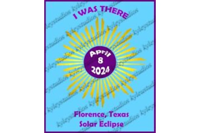 April 8, 2024 Solar Eclipse Vinyl Sticker - I WAS THERE - Florence, Texas