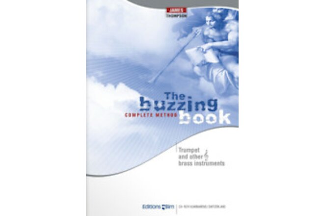 JAMES THOMPSON THE BUZZING BOOK COMPLETE METHOD MUSIC BOOK TRUMPET EDITIONS BIM
