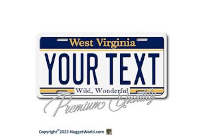 WEST VIRGINIA Personalized Vanity YOUR TEXT Custom Aluminum License Plate Tag