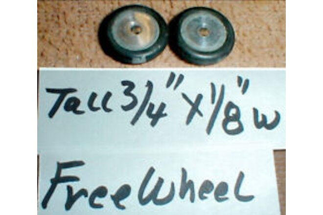 1  Pair 3/4" X 1/8" Tire & Wheels free wheeling smooth 1/8" Slot Car  Used F-F
