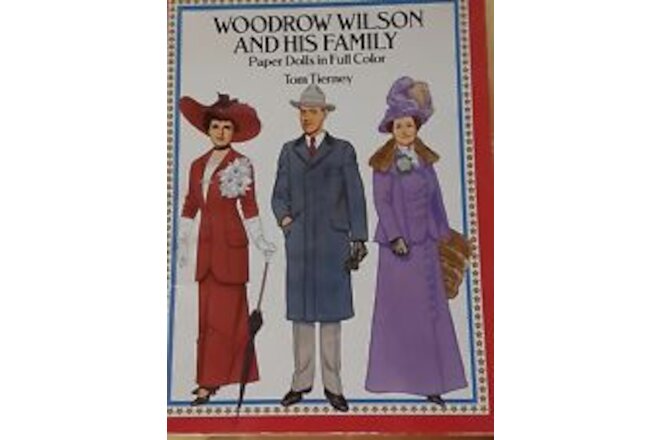 Woodrow Wilson and His Family Paper Dolls 1991 Dover 12 x 9 NEW Uncut 15 Plates