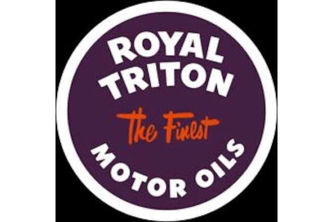 Union 76 Royal Triton FINEST Motor Oil NEW Metal Sign: 14" Dia Steel Round Style