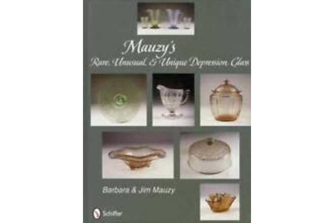 Mauzys Rare Unusual & Unique Depression Glass Guide - Collector ID Reference