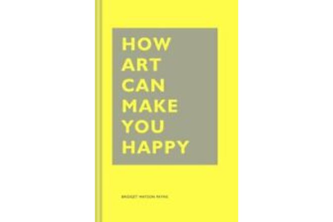 How Art Can Make You Happy: Art Therapy Books, Art Books, Books About Happiness