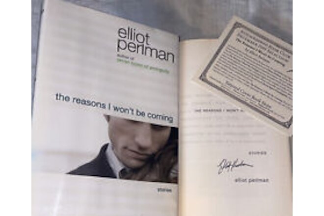 SIGNED Elliot Perlman Book The Reasons I Won’t Be Coming First Edition HC DJ