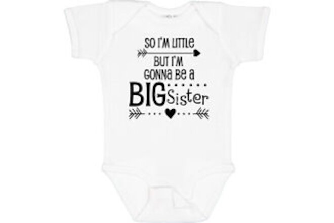 Inktastic So I'm Little, But I'm Gonna Be A Big Sister Baby Bodysuit Siblings