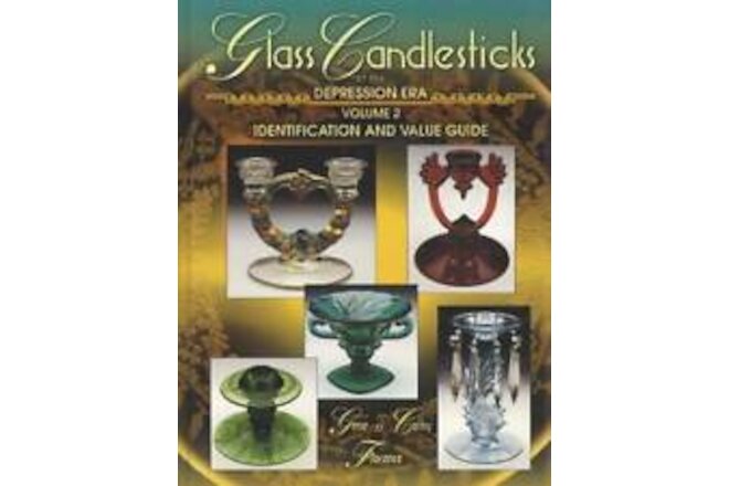 Glass Candlesticks of the Depression Era Book 2 Elegant Candle Holder Fostoria