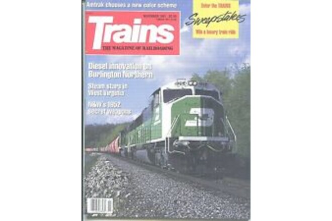 TRAINS Magazines BURLINGTON NORTHERN Steam In West Virginia AMTRAK Nov. 1991 NM