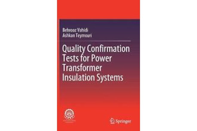 Quality Confirmation Tests for Power Transformer Insulation Systems by Behrooz V
