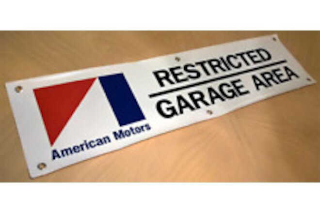 AMC AMERICAN MOTORS RESTRICTED GARAGE AREA BANNER SIGN JAVELIN AMX RAMBLER
