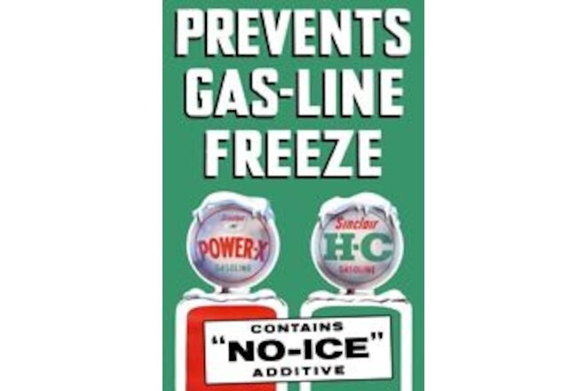 Sinclair HC & Power X Gasoline - No Fuel Line Freeze NEW Sign: 16x24" USA STEEL