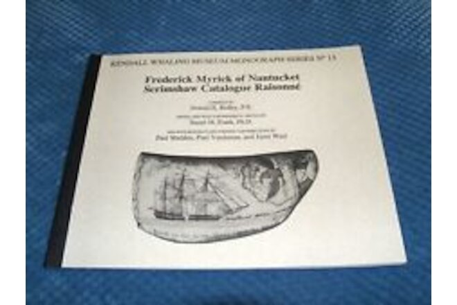 Frederick Myrick of Nantucket Scrimshaw Catalogue   (Susans Teeth ,Whaling)