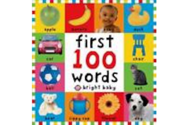 First 100 Words (Bright Baby) - Board book By Priddy, Roger - GOOD