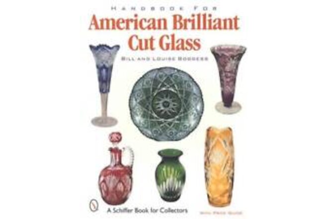 American Brilliant Cut Glass Collector ID Handbook w Hawkes Libbey & More