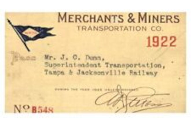 PASS 1922 Merchants & Miners Transportation Co. J.C. Dunn  Signed