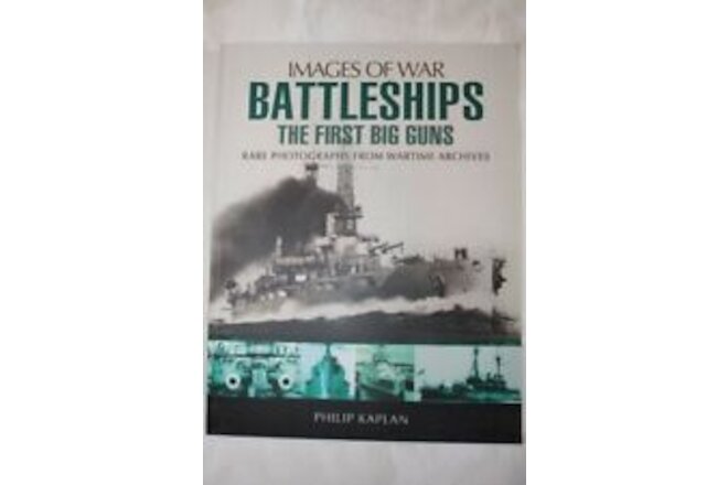 Battleships First Big Guns Images of War Wartime Archives Reference Book