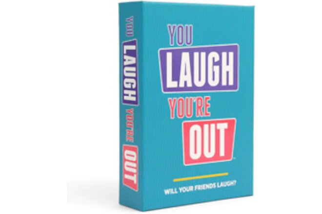You Laugh You'Re Out - the Official Family Game Where If You Laugh, You Lose