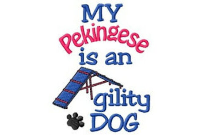 My Pekingese is An Agility Dog Ladies T-Shirt - DC1968L Size S - XXL