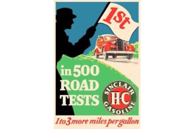 Sinclair HC Gasoline - 1st in 500 Road Tests - NEW Sign 24x36" USA STEEL XL Size