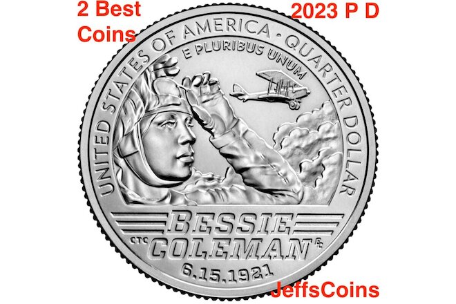 2023 P D Bessie Coleman Pilot 3q+=$2.49 Women Quarters NEW PD BU US Roll 2 BEST