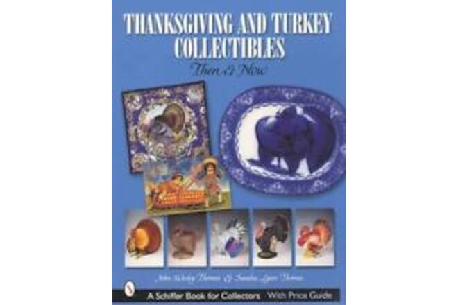 Vintage Thanksgiving & Turkey Collectibles Guide incl Decor China & More