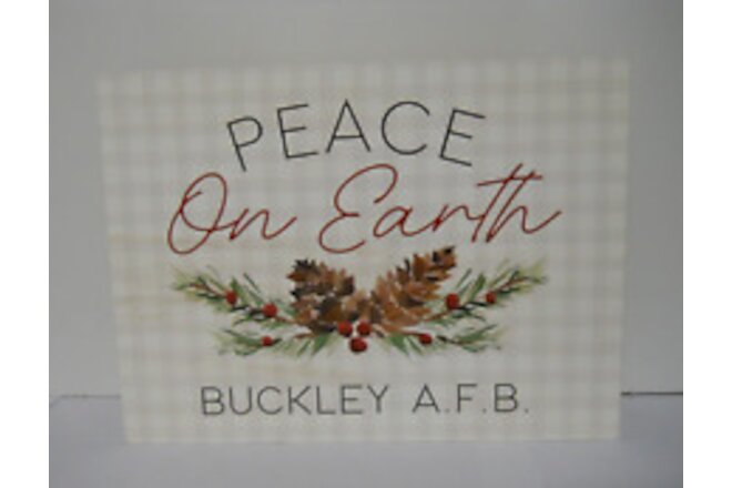 New Peace On  Earth Buckley A.F.B. P. Graham Dunn Christmas Plaque 7 1/4" x 5.5"