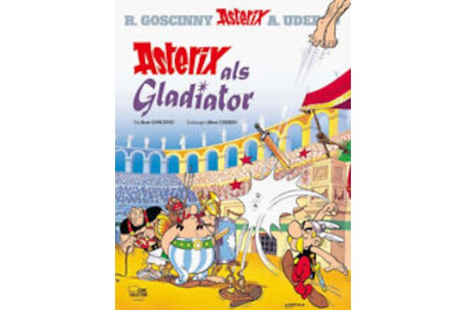 Asterix in German: Asterix als Gladiator [German] by Goscinny, René